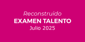 Reconstruido examen Talento 2025-2