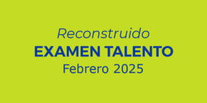 Reconstruido examen Talento 2025-1