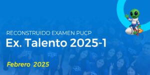 Reconstruido examen Talento 2025-1